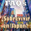 FAQs - Sobrevivir en Japón